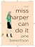 Miss Harper Can Do It
