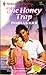 Honey Trap (Harlequin Superromance No. 378)