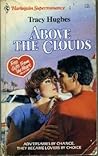 Above the Clouds (Harlequin Superromance No. 304)