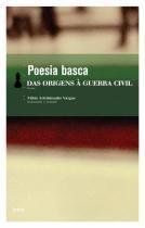 Poesia basca - das origens à Guerra Civil (Mass Market Paperback)