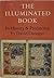 The Illuminated Book: Its History & Production