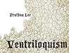 Ventriloquism by Prathna Lor