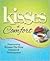 Kisses of Comfort