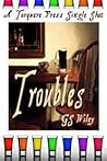 Troubles