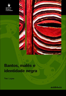 Bantos, Malês e Identidade Negra (Paperback)