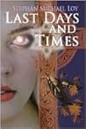 Last Days and Times (Last Days and Times, #1)
