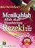 Menikahlah, Allah Akan Memberimu Rezeki: Tips Mengatasi Telat Nikah