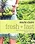 Marie Claire Fresh + Fast by Michele Cranston