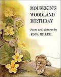 Mousekin's Woodland Birthday