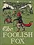 The Foolish Fox