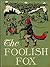The Foolish Fox