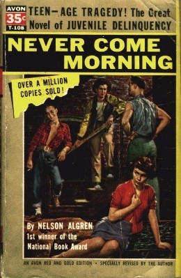 Never Come Morning By Nelson Algren