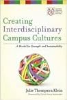 Creating Interdisciplinary Campus Cultures: A Model for Strength and Sustainability