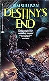 Destiny's End by Tim Sullivan