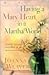 Having a Mary Heart in a Martha World by Joanna Weaver