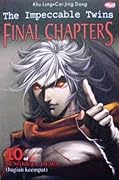 The Impeccable Twins: Final Chapters Vol. 10