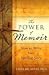 The Power of Memoir: How to Write Your Healing Story