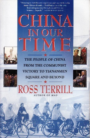 China in Our Time: The Epic Saga of the People's Republic from the Communist Victory to Tiananmen Square and Beyond