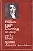 William Ellery Channing: An Essay on the Liberal Spirit in America