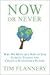 Now or Never by Tim Flannery