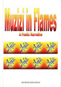 Muzizi in Flames: A Poetic Narrative