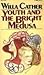 Youth and the Bright Medusa by Willa Cather Youth and the Bright Medusa by Willa Cather