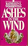Ashes in the Wind by Kathleen E. Woodiwiss