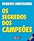 Os Segredos Dos Campeões