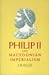 Philip II and Macedonian Imperialism (Princeton Legacy Library)
