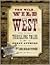 The Wild, Wild West: Thrilling Tales by Great Authors