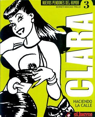 Clara: Haciendo la calle (NUEVOS PENDONES DEL HUMOR, #3)