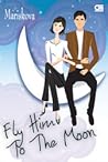 Fly Him to The Moon