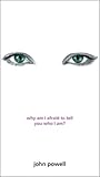 Why am I afraid to tell you who I am?: (insights on self-awareness, personal growth and interpersonal communication)