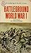Battleground World War I