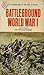 Battleground World War I