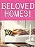 Beloved Homes!