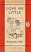 Love Me Little