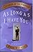 As Long As I Have You by Dean Hughes As Long As I Have You by Dean Hughes