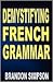 Demystifying French Grammar...