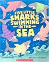 Five Little Sharks Swimming in the Sea by Steve Metzger