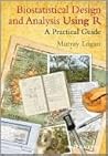 Biostatistical Design and Analysis Using R: A Practical Guide Biostatistical Design and Analysis Using R: A Practical Guide
