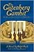 The Gutenberg Gambit (Bibli...