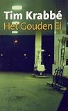 Het gouden ei by Tim Krabbé