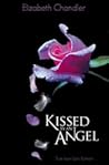 Kissed by an Angel/The Power of Love/Soulmates by chandler-elizabeth
