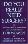 Do You Really Need Surgery? Do You Really Need Surgery?