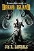 Dread Island by Joe R. Lansdale