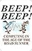 Beep-Beep: Competing in the Age of the Road Runner