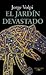 El jardín devastado