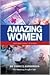 Amazing Women: Inspirational Stories