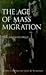 The Age of Mass Migration